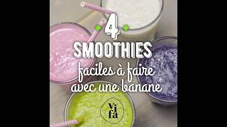 Smoothie à la banane  4 recettes faciles à faire [upl. by Eiffub]