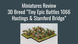 Miniatures Review  3D Breed “Tiny Epic Battles 1066 Hastings amp Stamford Bridge” [upl. by Ahsirtal]