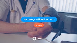 Hoe meet je je bloeddruk thuis  UMC Utrecht [upl. by Gent]