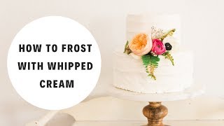 How to Frost a Cake with Whipped Cream [upl. by Nena]