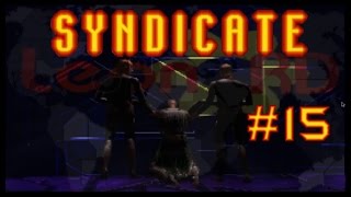 Syndicate 1993 15 Lets Play German Deutsch [upl. by Moor840]