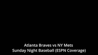 Sunday night baseball Mets and braves [upl. by Ellenet302]