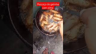 PESCOÇO DE GALINHA FRITO COM XIMA [upl. by Jerald]