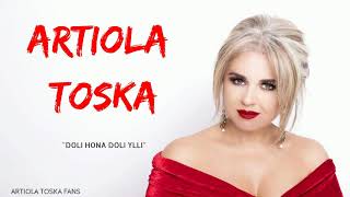 Artiola Toska  Doli hona doli ylli [upl. by Gnanmos639]