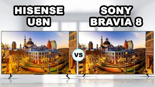 Hisense U8N ULED LCD TV vs Sony Bravia 8  OLED TV  Hisense vs Sony [upl. by Rosemaria]