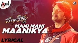 Maanikya  Mani Mani Maanikya  Lyrical  Kiccha Sudeepa  DrVRavichandran  Arjun Janya [upl. by Euginimod]