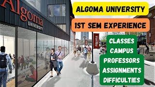 ALGOMA UNIVERSITY 1ST SEM EXPERIENCEREALITY OF ALGOMA UNIVERSITY [upl. by Bergquist]