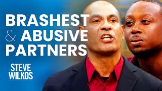 Brashest amp Abusive Partners  The Steve Wilkos Show [upl. by Frey]