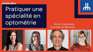 Pratiquer une spécialité en optométrie  WEBINAIRE [upl. by Dalohcin]