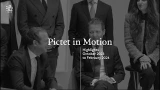 Pictet in Motion  Feb 2024 [upl. by Omissam]