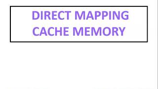 Direct Mapping Cache Memory Computer Organization and Architecture [upl. by Lebanna]