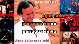 KARAOKE JULIO IGLESIAS Agua dulce agua salá [upl. by Dolley650]