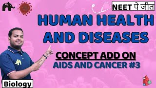 Human Health And Diseases Class 12 Biology NEET  NCERT Chapter 7  AIDS and Cancer 3 [upl. by Anwad]