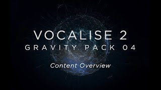 Vocalise 2  Content Overview  Heavyocity [upl. by Julianna]