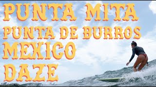 Punta Mita • Punta De Burros • Mexico Daze [upl. by Sotos202]