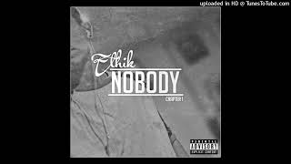 Ethik  Nobody Intro Prod By King LeeBoy [upl. by Susumu335]