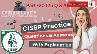 CISSP Practice Questions and Answers with Expert Explanations Part20 CISSP exam cram cissp isc2 [upl. by Malita251]