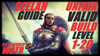 Seelah Ultimate Guide  Unfair Valid Build from Level 1 to 20  Pathfinder Wrath of the Righteous [upl. by Anatole]