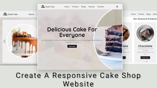 Create A Responsive Cake Shop Website Design Using HTML  CSS  JavaScript  Step By Step [upl. by Fleisher]