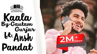 Kaala Kala  Ansh Pandit amp Gautam Awana Official Video Jonty Bhati  Latest Song 2020  TikTok [upl. by Isbella244]