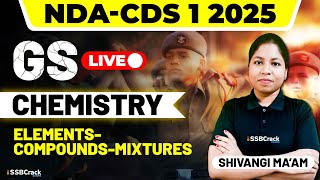 NDA amp CDS 1 2025 Exam Chemistry Live  ElementsCompoundsMixtures [upl. by Vlada77]