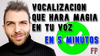 VOCALIZACIÓN QUE HARÁ MAGIA EN TU VOZ EN 5 MINUTOS [upl. by Macpherson]