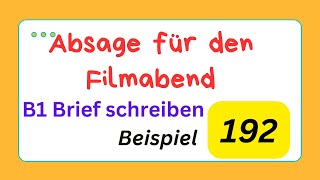 Absage für den Filmabend Beispiel 192 B1 Brief schreiben b1prufung  briefschreiben [upl. by Abad780]