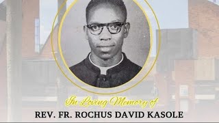 Remembering the Late Fr Rochus David Kasole quotA Life of Selfless Servicequot [upl. by Timus]