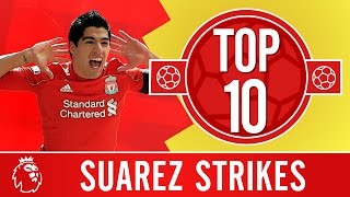 Top 10 Luis Suarezs amazing Liverpool goals [upl. by Mirilla595]