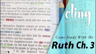 CLING  Ruth  Ch 3  Come Study With Me [upl. by Enimajneb]