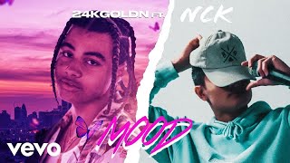 24kGoldn  Mood ft NCK Official Audio [upl. by Annette]