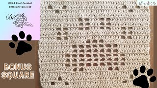 2024 Filet Crochet CAL Blanket BONUS SQUARE 2  Paw Print 🐾 [upl. by Marpet]