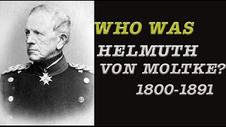 Who was Helmuth von Moltke the elder English [upl. by Noivad]