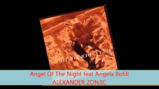 Alexander Zonjic  ANGEL OF THE NIGHT feat Angela Bofill [upl. by Dlopoel462]