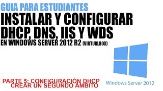 Crear un segundo Ámbito DHCP en Windows Server 2012 R2 Curso Parte 5 [upl. by Doi]