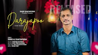 DARAJAPOO  SHAKIR ALI SHANTHAPURAM  COVER VERSION [upl. by Nnelg]