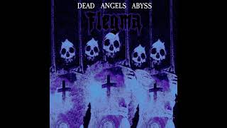 Flegma • Dead Angels Abyss Full Album [upl. by Aremat]