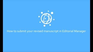 How to Submit Your Revised PLOS Manuscript in Editorial Manager [upl. by Malo]