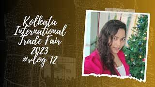 Visiting Kolkata International Trade Fair 2023 chrishtmasvlog winter holidayvibe funvlog [upl. by Atterahs]