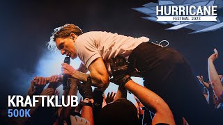 Kraftklub  quot500kquot  Live at Hurricane Festival 2023 [upl. by Bertero878]