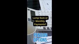 Lump Sum or Monthly Pension [upl. by Nolyat]