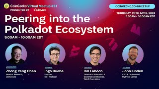 Peering into the Polkadot Ecosystem  CoinGecko Virtual Meetup 31 [upl. by Yci]