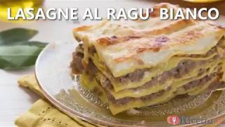 Lasagne al ragù bianco  Ricettait [upl. by Esylla]