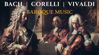 the Hidden Treasures of Royal Baroque Music BACH VIVALDI CORELLI [upl. by Jackquelin567]