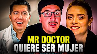 Mafian TV SE BURLA de MR DOCTOR QUIERE SER MUJER [upl. by Paluas]