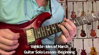 Vehicle  Ides of March  guitar lesson  beginning ￼ [upl. by Hoffman]