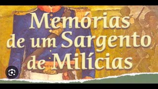 Parte 3 Conheça mais sobre Leonardinho de Um Sargento de Milícias [upl. by Worrell]