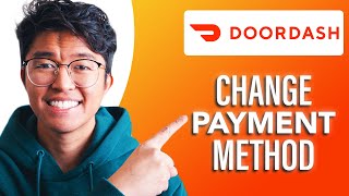 How to Change Payment Method for Doordash SIMPLE amp Easy Guide [upl. by Seltzer414]