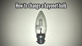 How To Change Or Repair A Bayonet Bulb [upl. by Zared264]