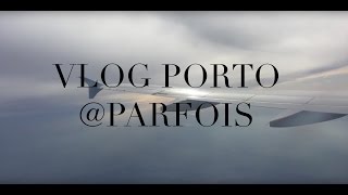 VLOG PORTO pour PARFOIS [upl. by Nalahs104]